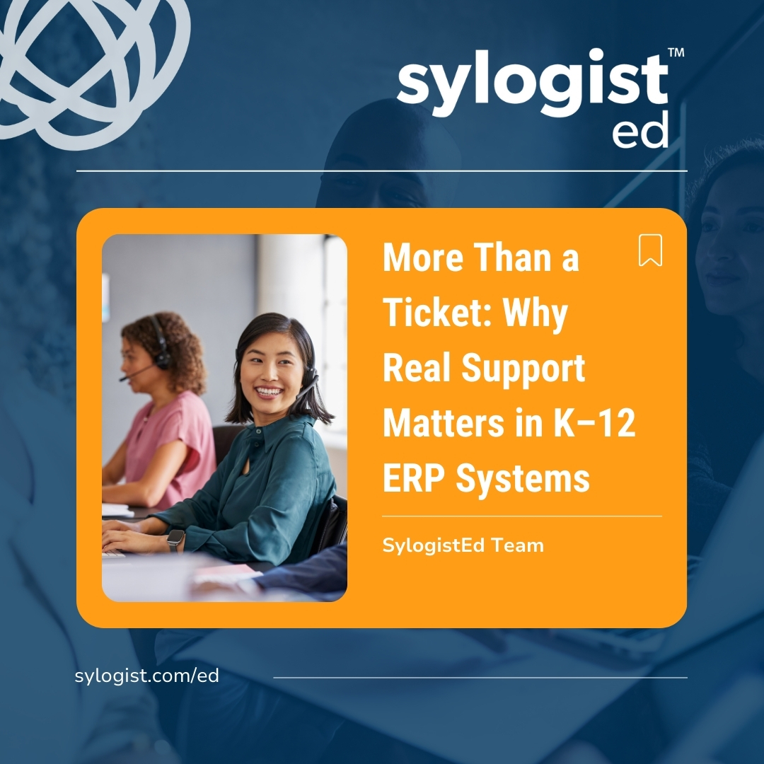 SylogistEd graphic with the title "More Than a Ticket: Why Real Support Matters in K-12 ERP Systems" featuring two women wearing headsets